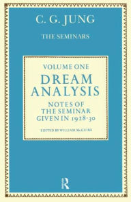Title: Dream Analysis 1: Notes of the Seminar Given in 1928-30 / Edition 1, Author: C.G. Jung