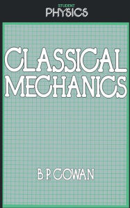 Title: Classical Mechanics, Author: Brian Cowan