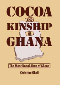 Title: Cocoa & Kinship In Guana, Author: Christine Okali