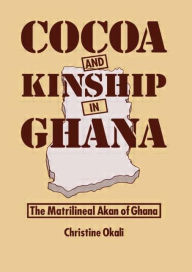 Title: Cocoa & Kinship In Guana, Author: Okali