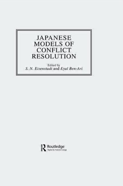 Japanese Models Of Conflict Resolution / Edition 1