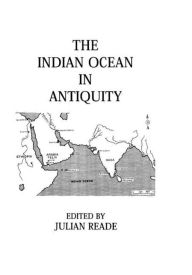 Title: Indian Ocean In Antiquity / Edition 1, Author: Julian Reade