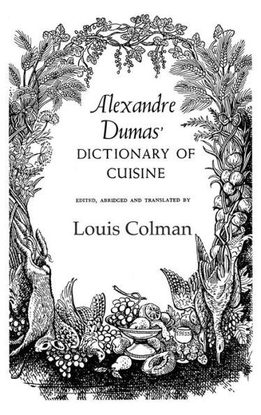 Alexander Dumas' Dictionary of Cuisine