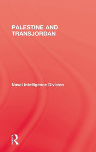 Title: Palestine & Transjordan / Edition 1, Author: Naval Intelligence Division