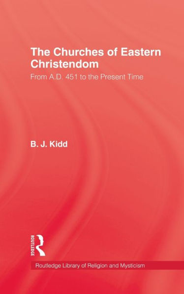 The Churches of Eastern Christendom / Edition 1