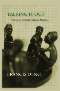 Title: Talking It Out / Edition 1, Author: Francis Deng