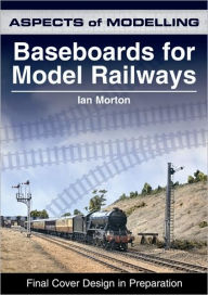 Title: Baseboards for Model Railways, Author: Ian Morton