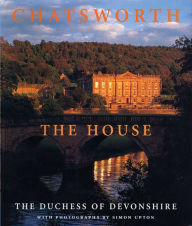 Title: Chatsworth: The House, Author: Deborah Mitford Duchess of Devonshire