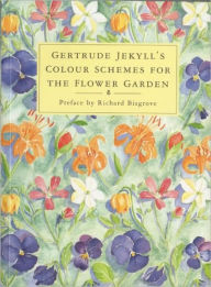 Title: Gertrude Jekyll's Colour Schemes for the Flower Garden / Edition 1, Author: Gertrude Jekyll