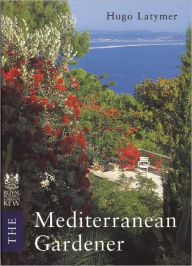 Title: Mediterranean Gardener, Author: Hugo Latymer