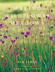 Title: Making a Wildflower Meadow, Author: Pam Lewis