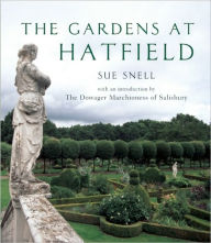 Title: Gardens at Hatfield, Author: Sue Snell