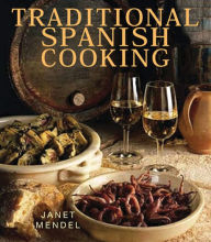 Title: Traditional Spanish Cooking, Author: Janet Mendel