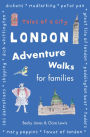 London Adventure Walks for Families: Tales of a City