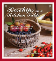 Title: Rosehips on the Kitchen Table, Author: Carolyn Caldicott