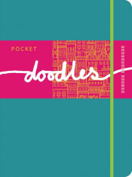 Title: Pocket Doodles: Over 50 to Create and Complete on the Go, Author: Frances Lincoln