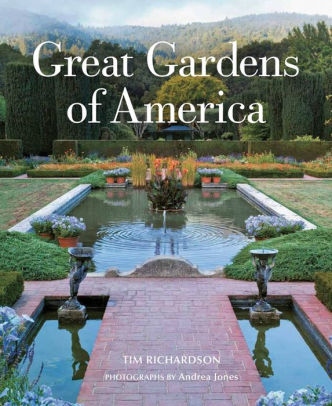 Great Gardens Of America By Tim Richardson Paperback Barnes