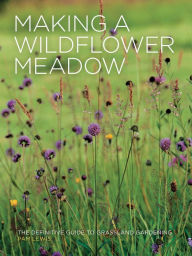 Title: Making a Wildflower Meadow, Author: Pam Lewis