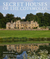 Title: Secret Houses of the Cotswolds, Author: Jeremy Musson