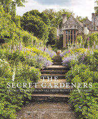 Title: Secret Gardeners: Britain's Creatives Reveal Their Private Sanctuaries, Author: Victoria Summerley