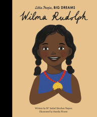 Title: Wilma Rudolph, Author: Maria Isabel Sanchez Vegara