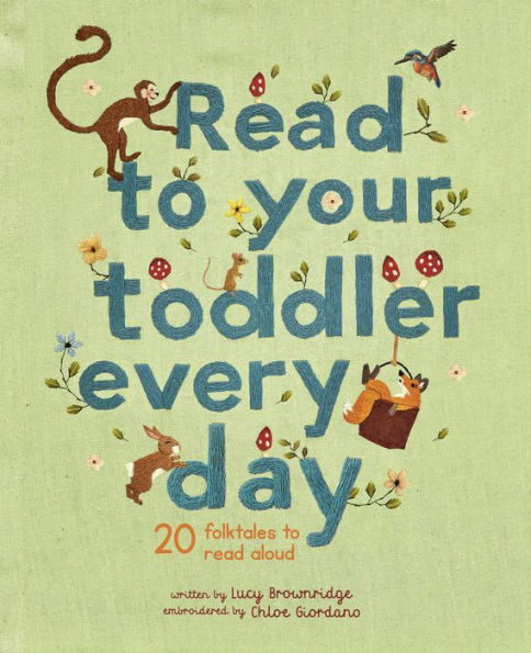 read to Your Toddler Every Day: 20 folktales aloud