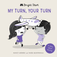 Title: My Turn, Your Turn: A Story About Sharing, Author: Nancy Loewen