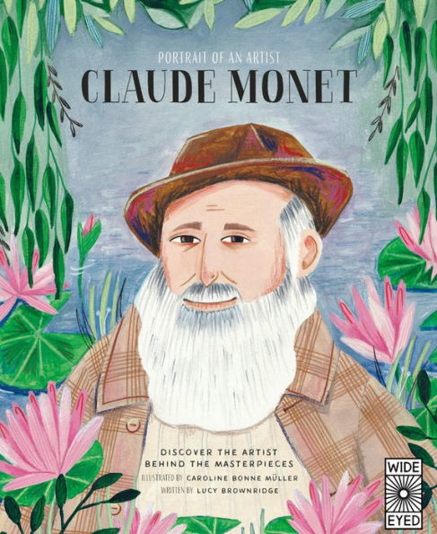 Portrait of an Artist: Claude Monet: Discover the Artist Behind Masterpieces