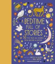 Title: A Bedtime Full of Stories: 50 Folktales and Legends from Around the World, Author: Angela McAllister