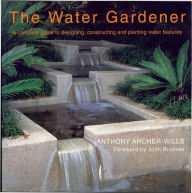 Title: The Water Gardener, Author: Anthony Archer-Wills