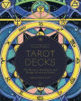 Iconic Tarot Decks: The History, Symbolism and Design of over 50 Decks