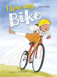 Title: I Love My Bike, Author: Simon Mole