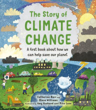 Title: The Story of Climate Change, Author: Catherine Barr