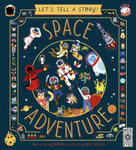 Title: Let's Tell a Story! Space Adventure, Author: Lily Murray