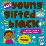 Title: Baby Young, Gifted, and Black: With a Mirror!, Author: Jamia Wilson
