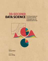 Title: 30-Second Data Science, Author: Liberty Vittert