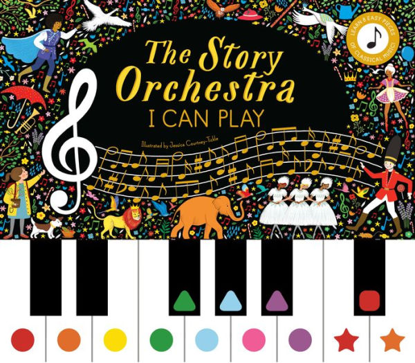 The Story Orchestra: I Can Play (vol 1): Learn 8 easy pieces of classical music!