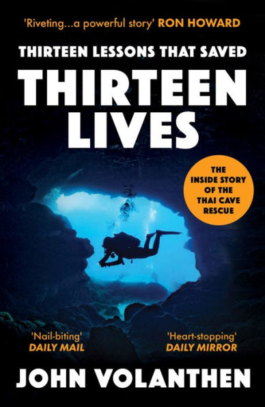 Thirteen Lessons that Saved Lives: the Inside Story of Thai Cave Rescue