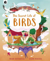 Free downloadable epub books The Secret Life of Birds 9780711266216 by Moira Butterfield, Vivian Mineker