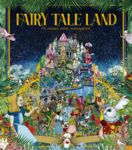 Title: Fairy Tale Land: 12 classic tales reimagined, Author: Kate Davies