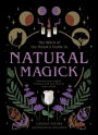 Natural Magick: Discover your magick. Connect with your inner & outer world