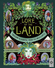 Title: Lore of the Land: Folklore & Wisdom from the Wild Earth, Author: Claire Cock-Starkey