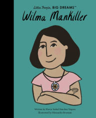 Ebook free download Wilma Mankiller by Maria Isabel Sanchez Vegara, Maria Isabel Sanchez Vegara 9780711271203