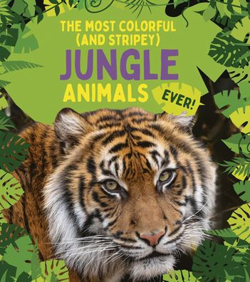 The Most Colorful (and Stripey) Jungle Animals Ever