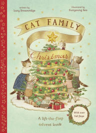 Download ebooks from google books online Cat Family Christmas: A lift-the-flap advent book - With over 140 flaps