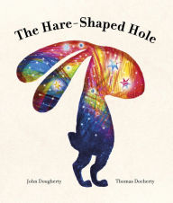 Title: The Hare-Shaped Hole, Author: John Dougherty
