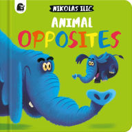 Title: Animal Opposites, Author: Nikolas Ilic