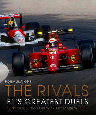 Download books to ipod shuffle Formula One: The Rivals: F1's Greatest Duels by Tony Dodgins, Mark Webber, Tony Dodgins, Mark Webber 9780711280717