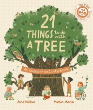 Title: 21 Things to Do With a Tree, Author: Jane Wilsher