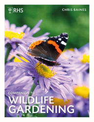 Title: RHS Companion to Wildlife Gardening, Author: Chris Baines